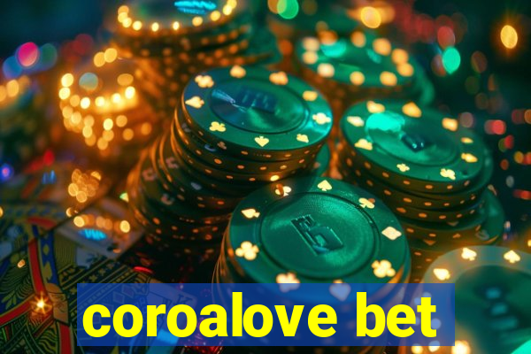 coroalove bet