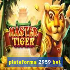 plataforma 2959 bet