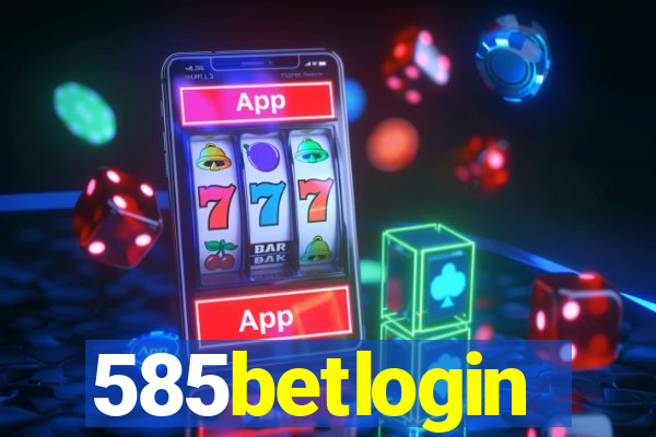 585betlogin