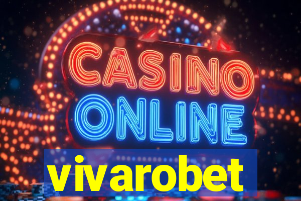 vivarobet