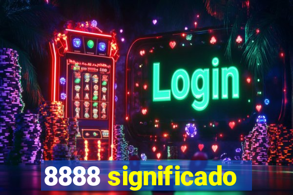 8888 significado