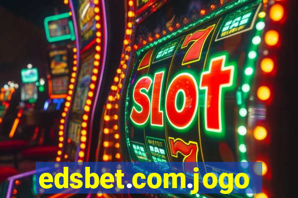 edsbet.com.jogos.app