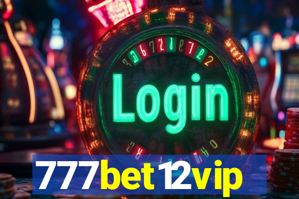 777bet12vip