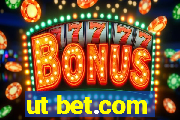 ut bet.com