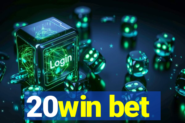 20win bet