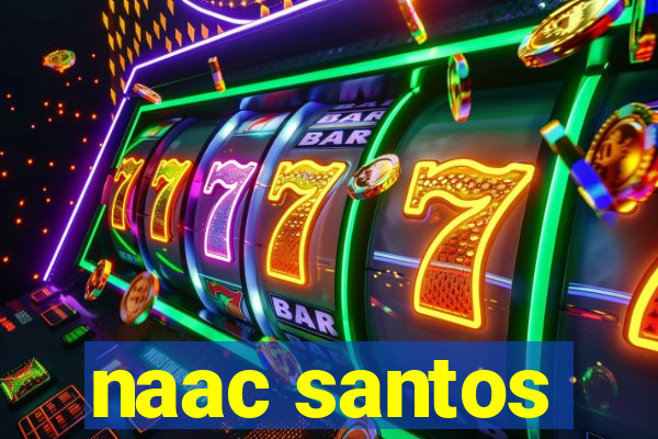 naac santos