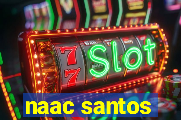 naac santos