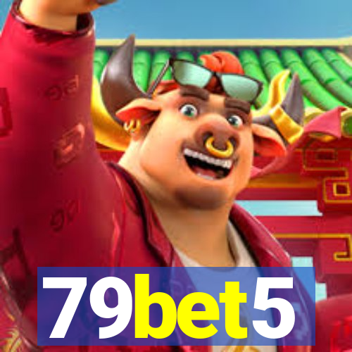 79bet5