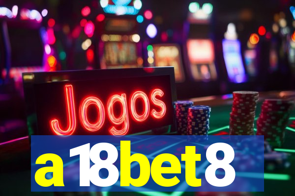 a18bet8