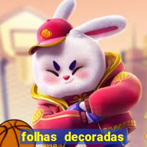 folhas decoradas para imprimir