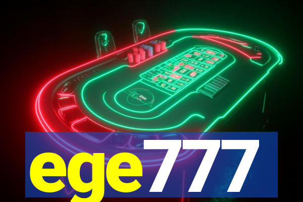 ege777