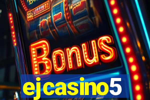 ejcasino5