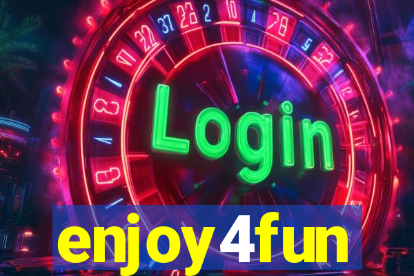 enjoy4fun