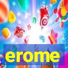 erome