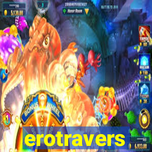 erotravers