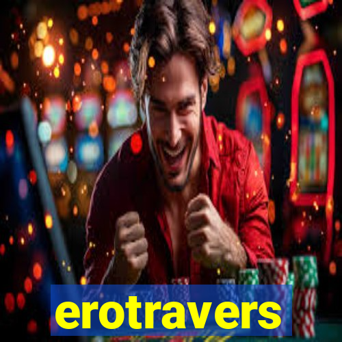 erotravers