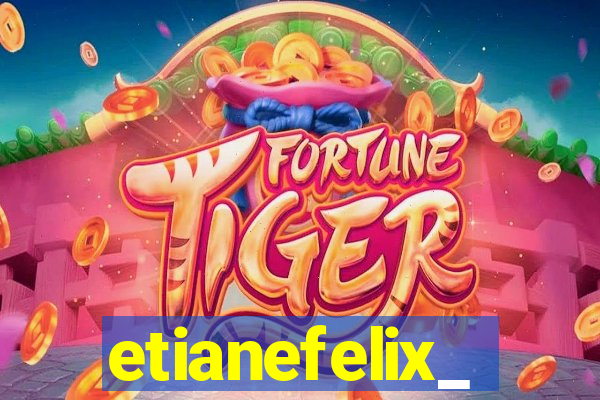 etianefelix_