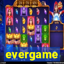 evergame