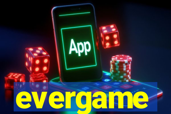 evergame