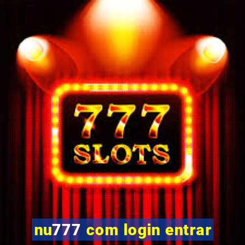 nu777 com login entrar