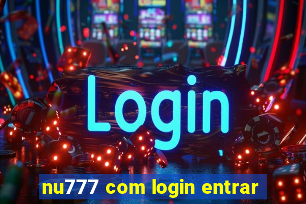 nu777 com login entrar