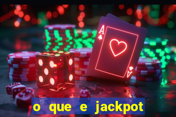 o que e jackpot no jogo do tigre