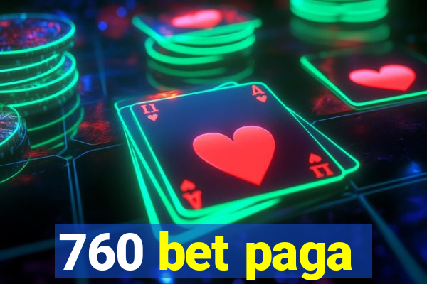 760 bet paga