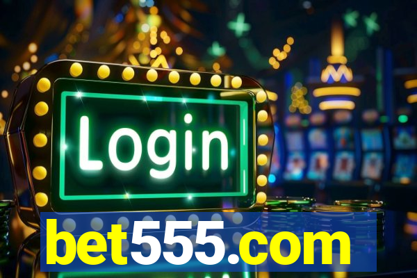 bet555.com