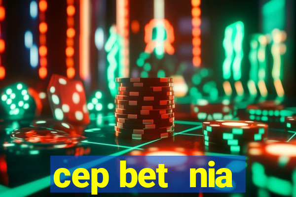 cep bet  nia