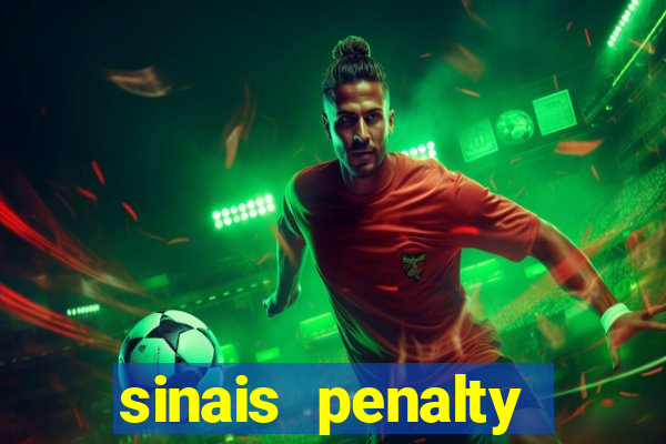 sinais penalty shoot out