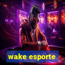 wake esporte