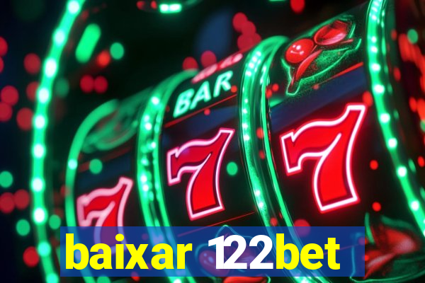 baixar 122bet