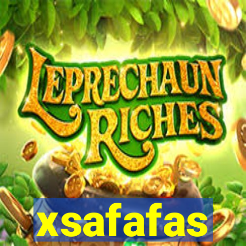 xsafafas