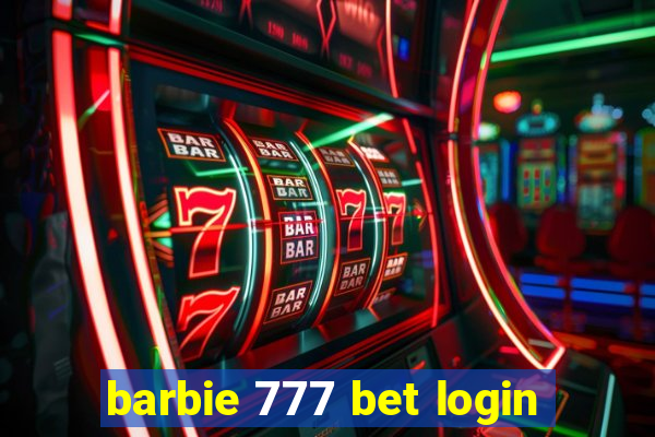 barbie 777 bet login