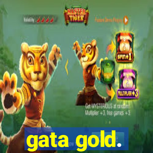 gata gold.