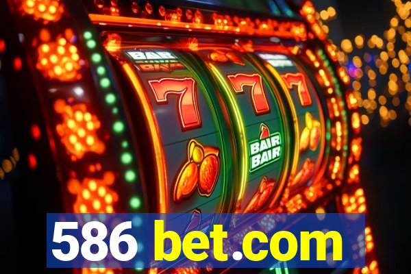 586 bet.com