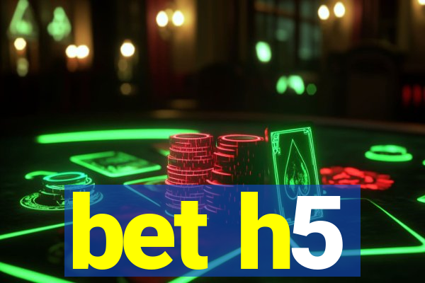 bet h5