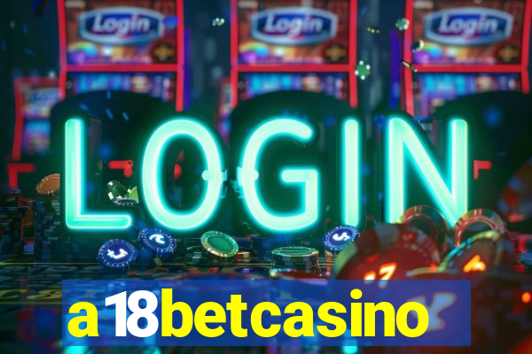 a18betcasino