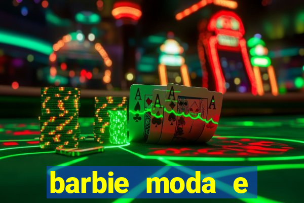 barbie moda e magia boneca