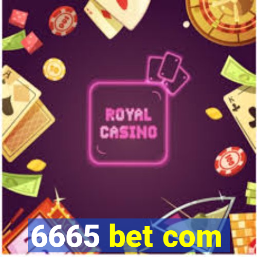 6665 bet com