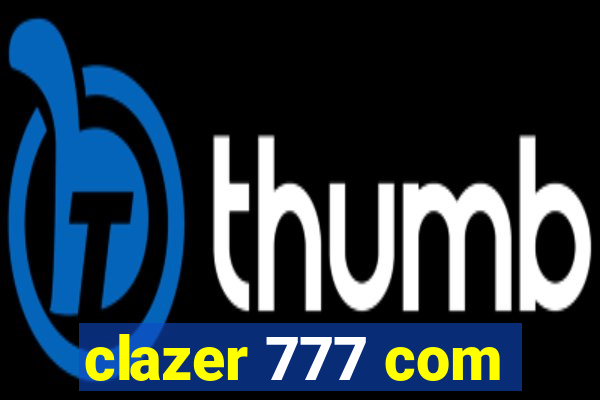 clazer 777 com