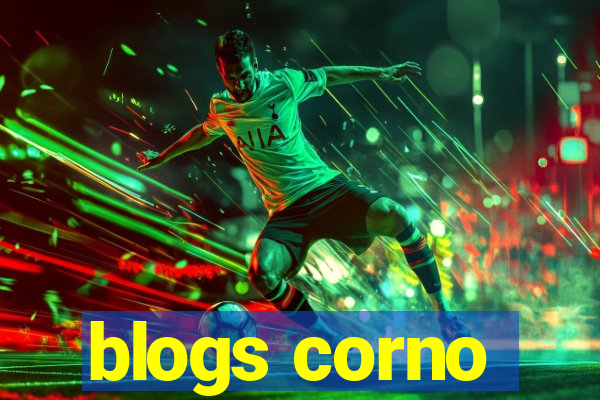 blogs corno