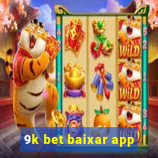 9k bet baixar app