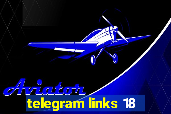 telegram links 18