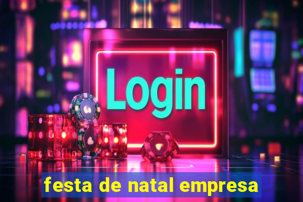 festa de natal empresa