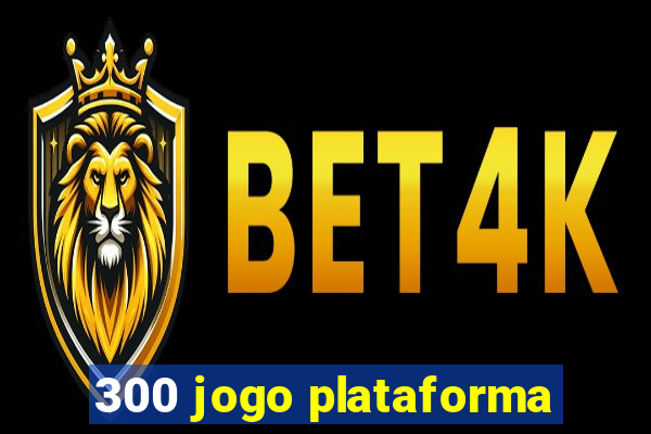 300 jogo plataforma