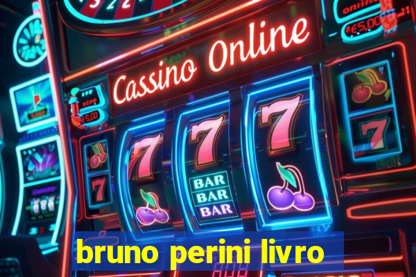 bruno perini livro