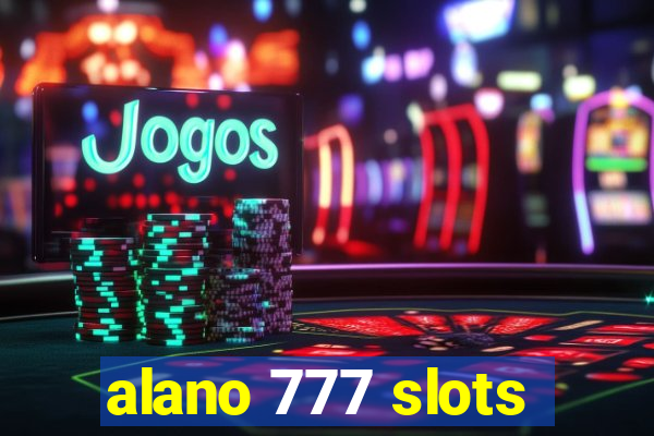 alano 777 slots