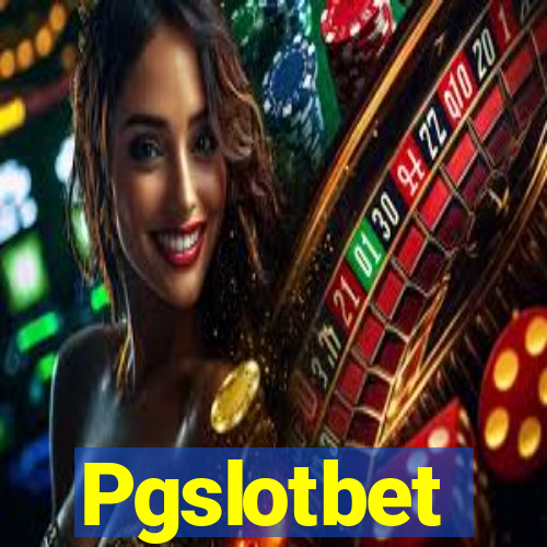 Pgslotbet