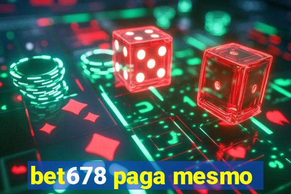 bet678 paga mesmo